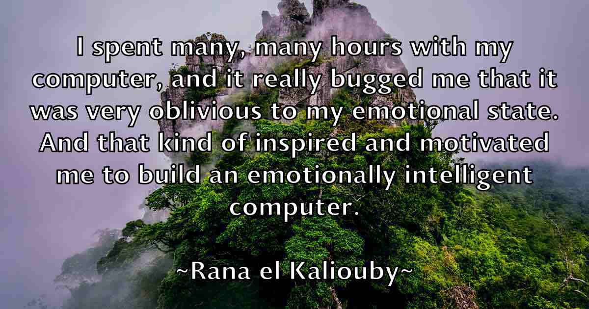 /images/quoteimage/rana-el-kaliouby-fb-677519.jpg