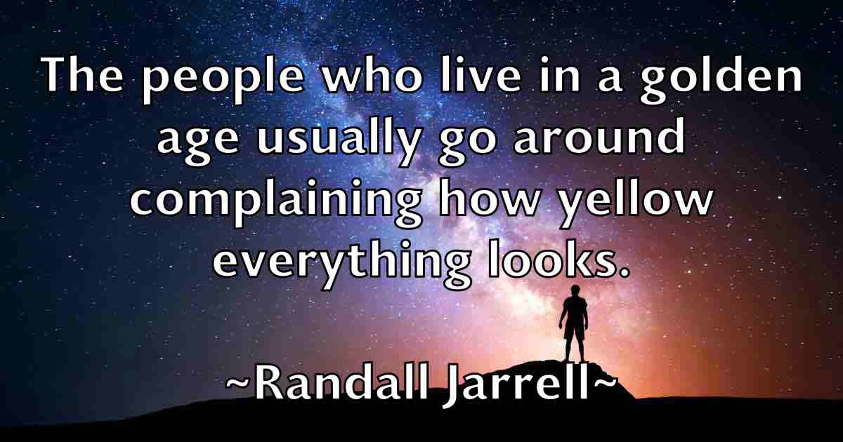 /images/quoteimage/randall-jarrell-fb-677927.jpg