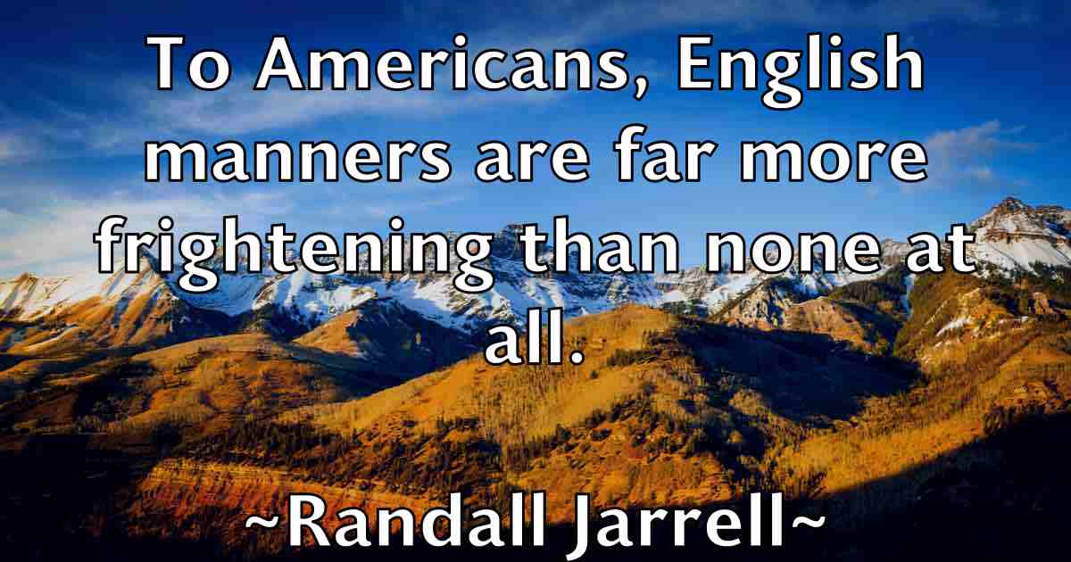 /images/quoteimage/randall-jarrell-fb-677935.jpg
