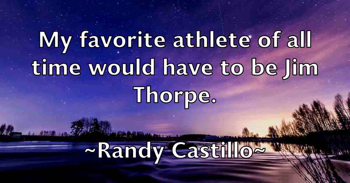 /images/quoteimage/randy-castillo-fb-678365.jpg