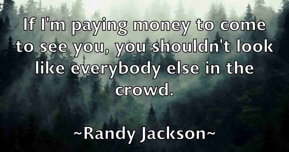 /images/quoteimage/randy-jackson-fb-678499.jpg