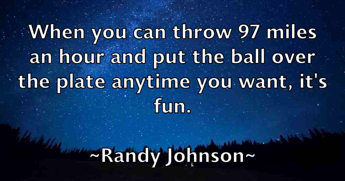 /images/quoteimage/randy-johnson-fb-678530.jpg