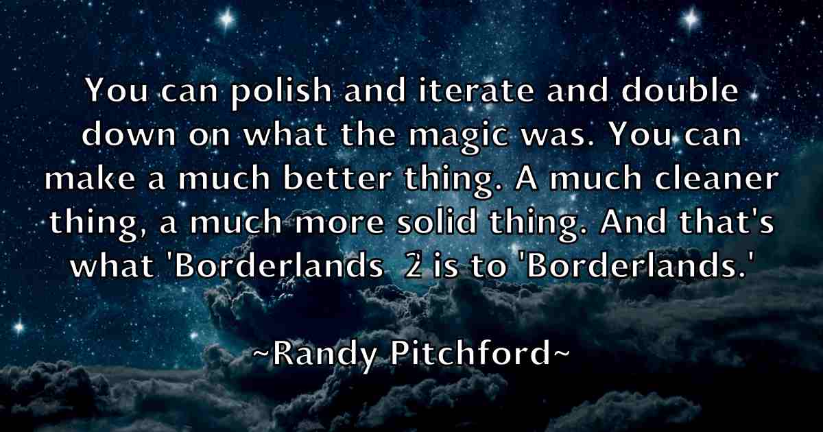 /images/quoteimage/randy-pitchford-fb-678786.jpg
