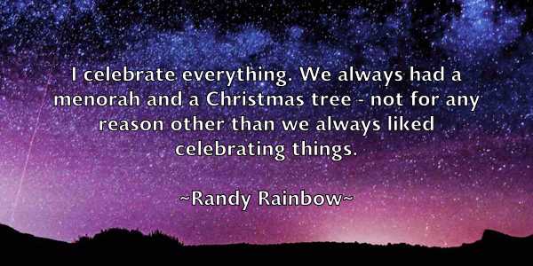 /images/quoteimage/randy-rainbow-678863.jpg