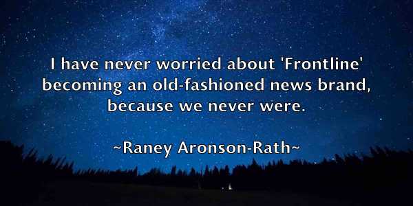 /images/quoteimage/raney-aronson-rath-679046.jpg