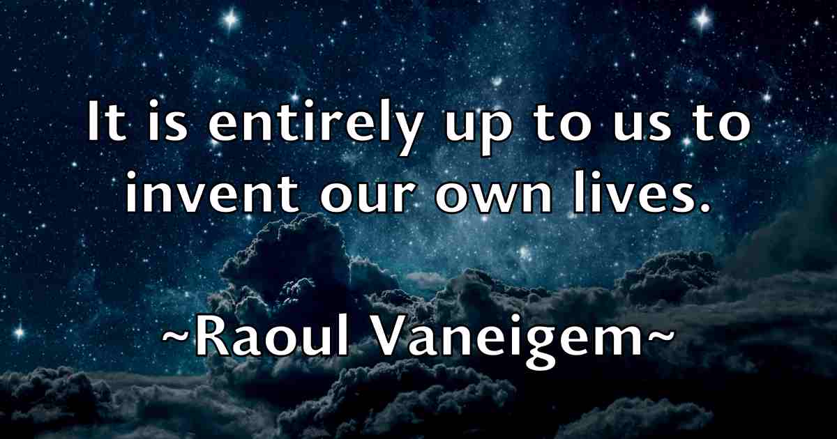 /images/quoteimage/raoul-vaneigem-fb-679430.jpg