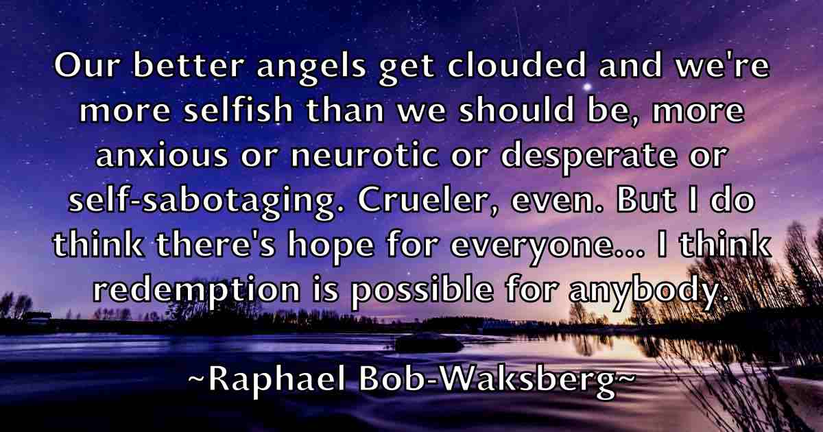 /images/quoteimage/raphael-bob-waksberg-fb-679515.jpg