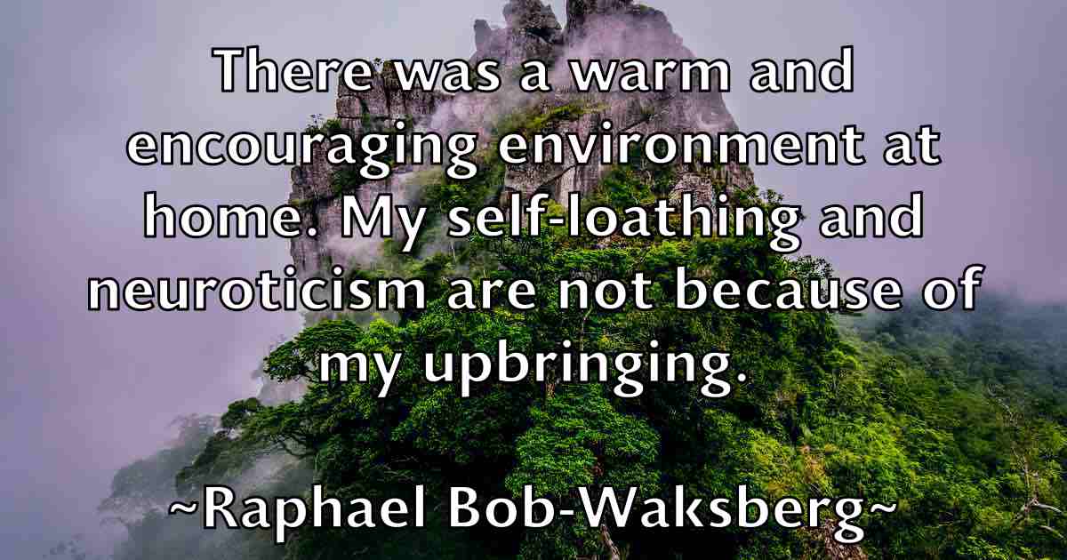 /images/quoteimage/raphael-bob-waksberg-fb-679522.jpg