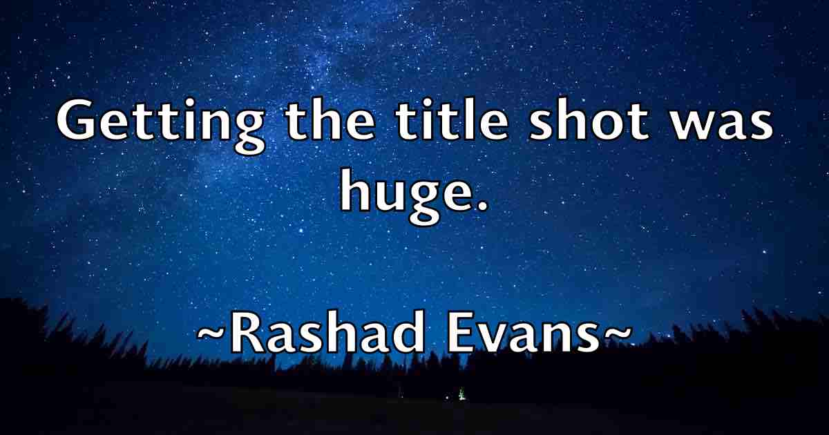 /images/quoteimage/rashad-evans-fb-679787.jpg