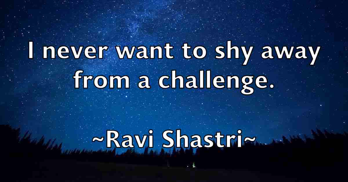 /images/quoteimage/ravi-shastri-fb-680757.jpg