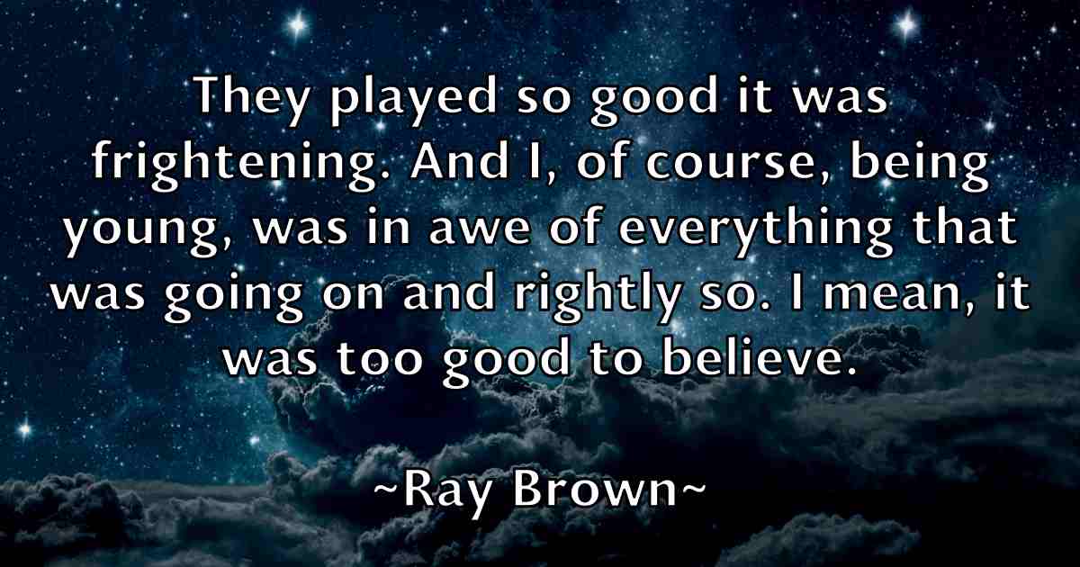 /images/quoteimage/ray-brown-fb-681237.jpg