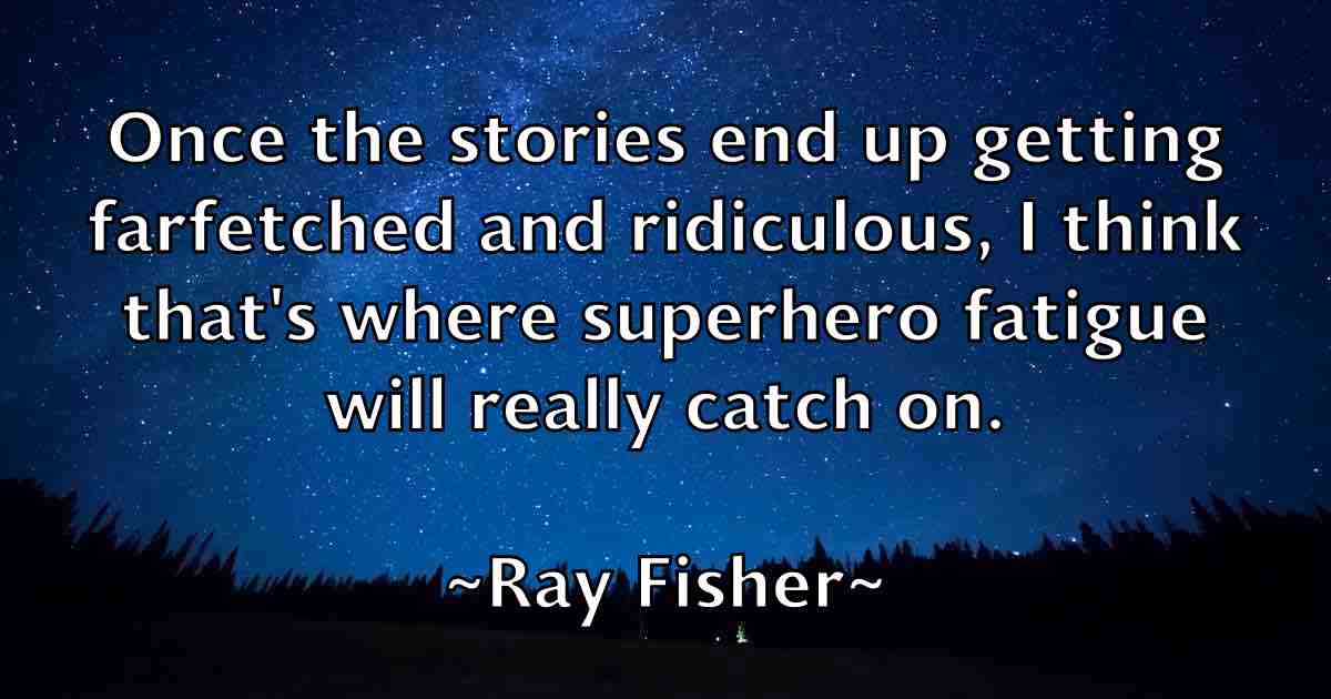 /images/quoteimage/ray-fisher-fb-681442.jpg