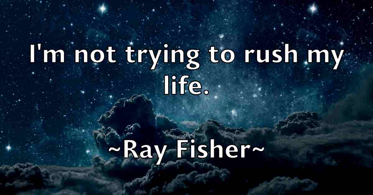 /images/quoteimage/ray-fisher-fb-681461.jpg