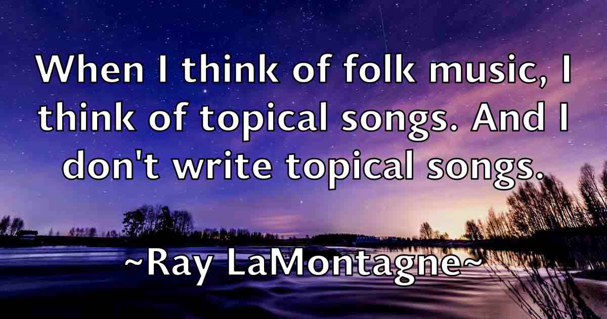 /images/quoteimage/ray-lamontagne-fb-681659.jpg