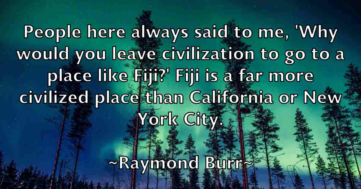 /images/quoteimage/raymond-burr-fb-682077.jpg