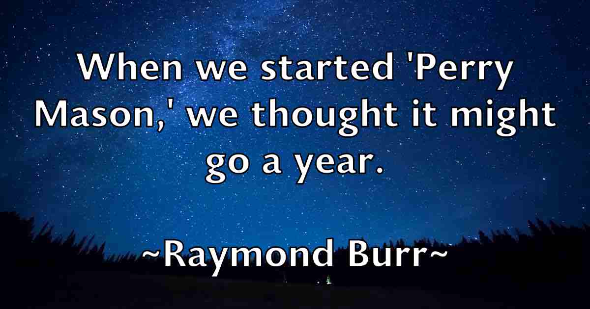 /images/quoteimage/raymond-burr-fb-682081.jpg