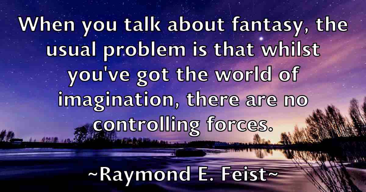 /images/quoteimage/raymond-e-feist-fb-682172.jpg