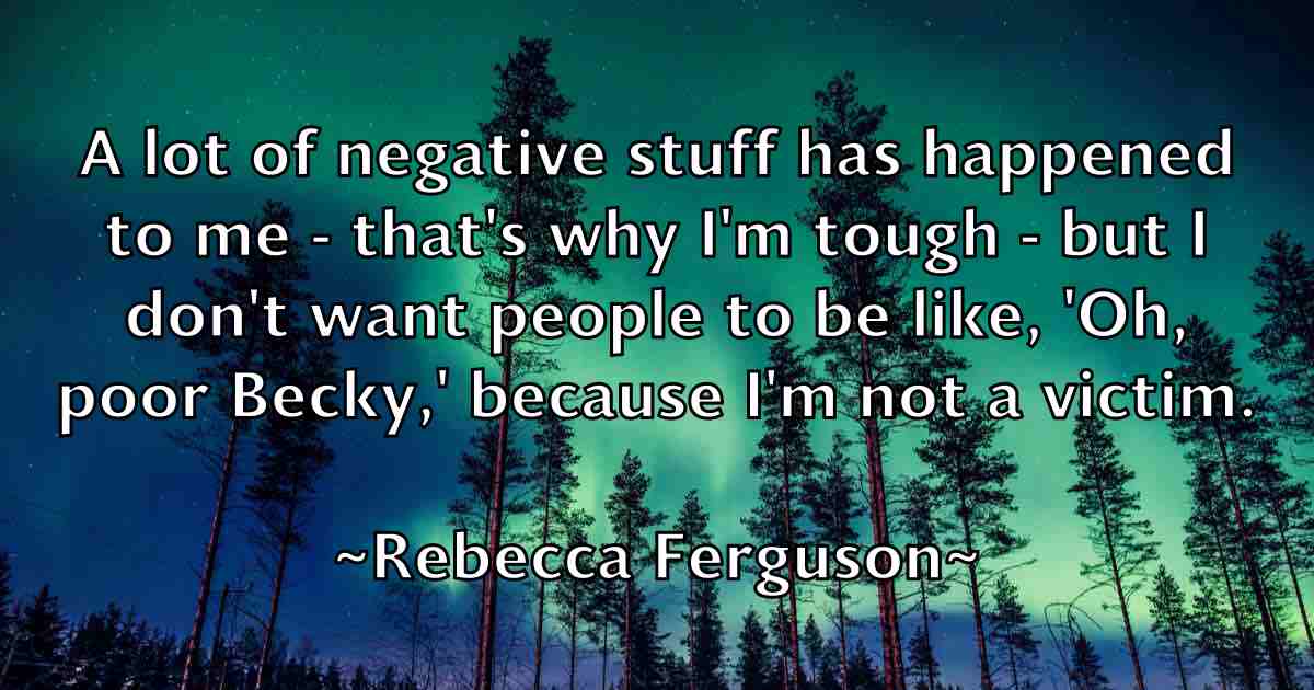 /images/quoteimage/rebecca-ferguson-fb-682489.jpg