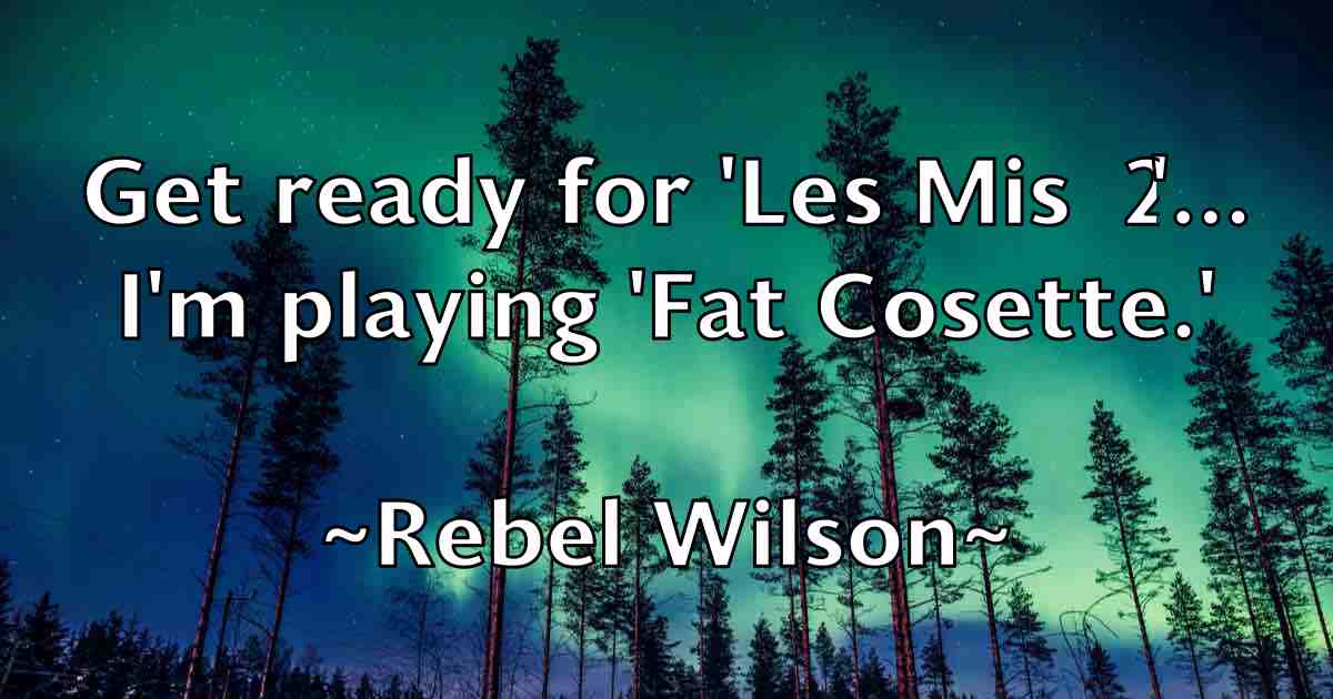 /images/quoteimage/rebel-wilson-fb-683324.jpg