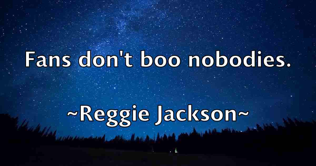 /images/quoteimage/reggie-jackson-fb-684190.jpg