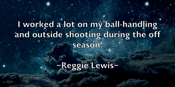 /images/quoteimage/reggie-lewis-684296.jpg