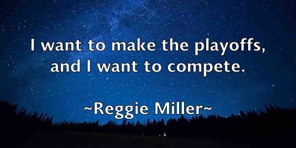 /images/quoteimage/reggie-miller-684313.jpg