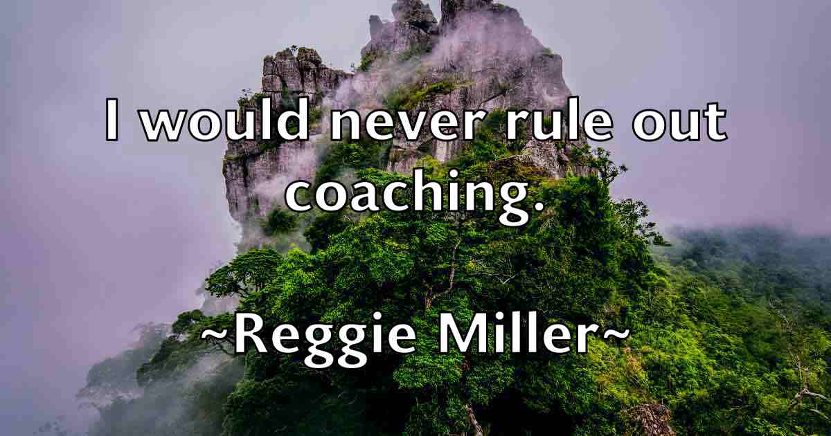 /images/quoteimage/reggie-miller-fb-684342.jpg