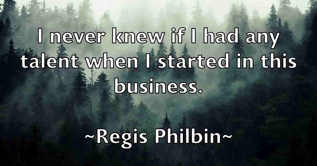 /images/quoteimage/regis-philbin-fb-684638.jpg