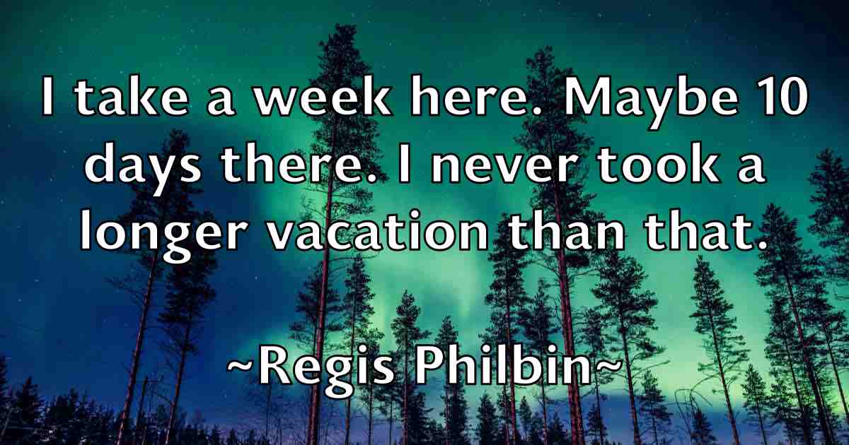 /images/quoteimage/regis-philbin-fb-684641.jpg
