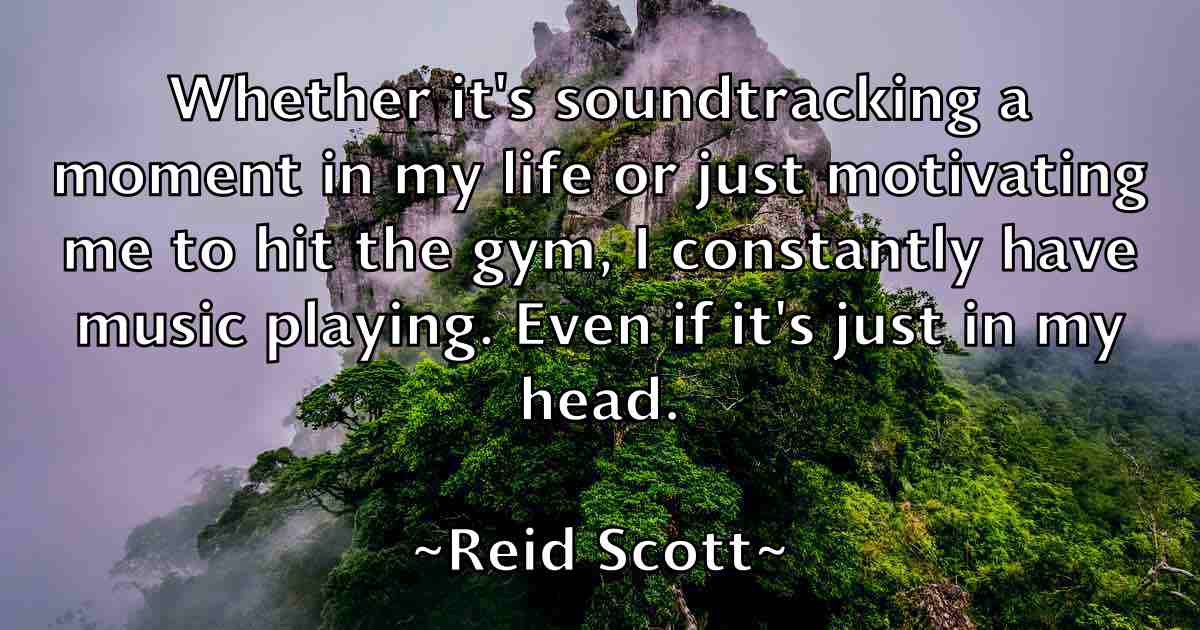 /images/quoteimage/reid-scott-fb-684849.jpg