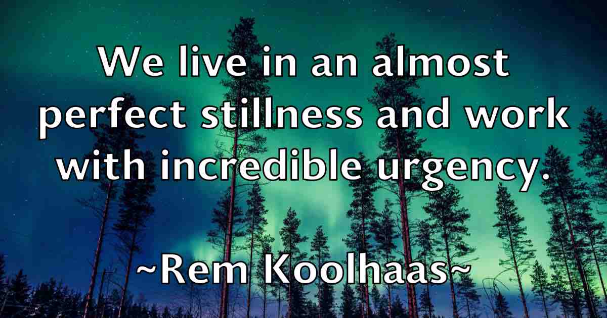 /images/quoteimage/rem-koolhaas-fb-685150.jpg