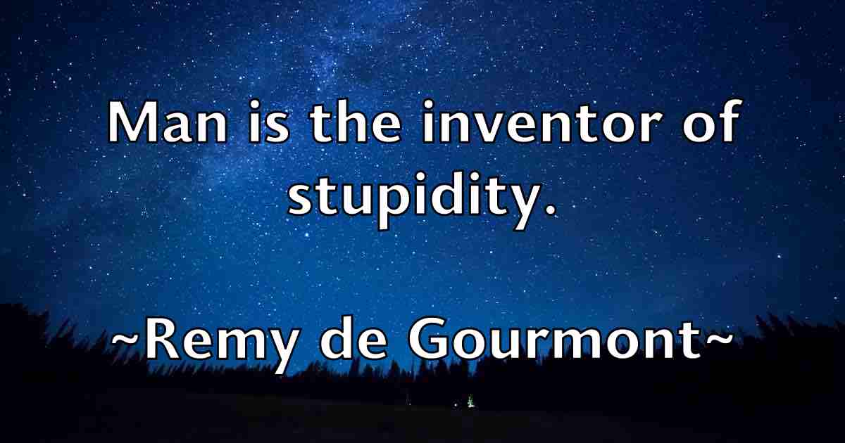 /images/quoteimage/remy-de-gourmont-fb-685259.jpg