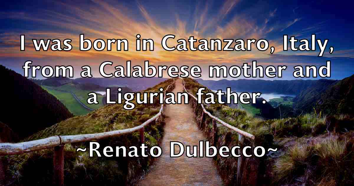 /images/quoteimage/renato-dulbecco-fb-685358.jpg