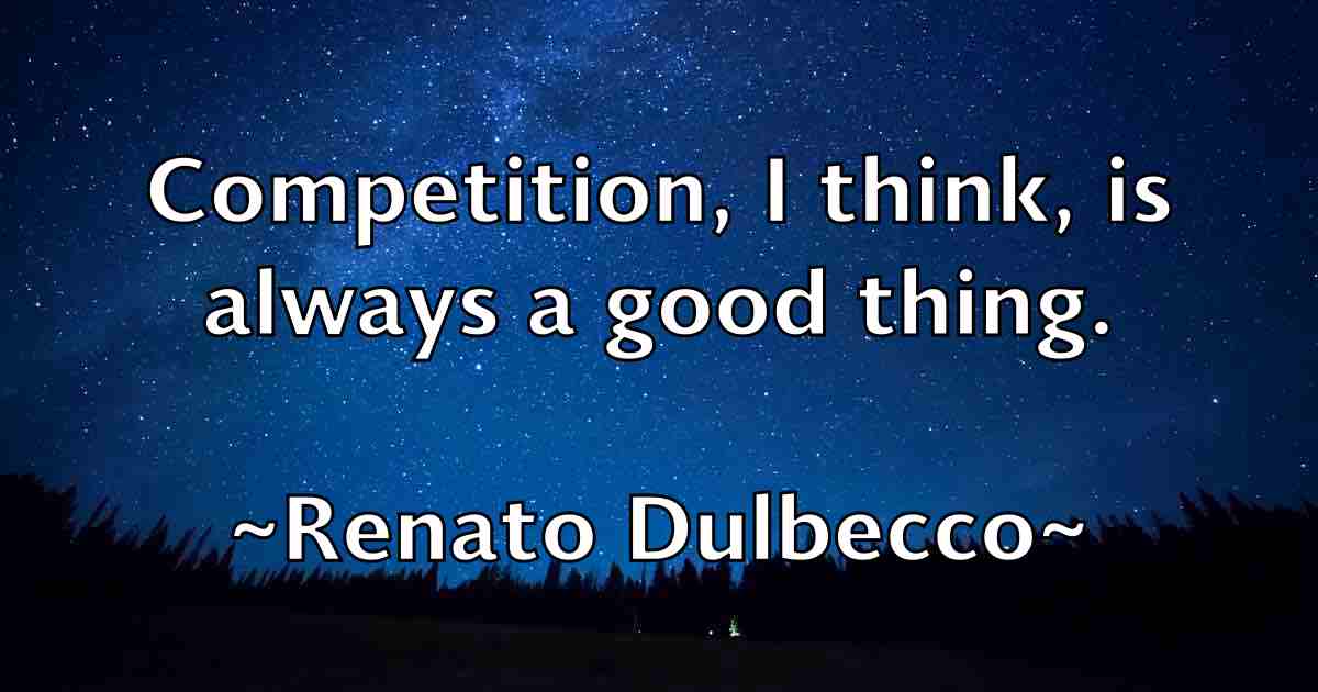 /images/quoteimage/renato-dulbecco-fb-685367.jpg