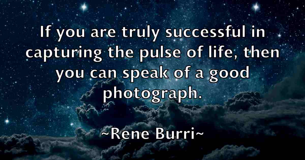 /images/quoteimage/rene-burri-fb-685402.jpg