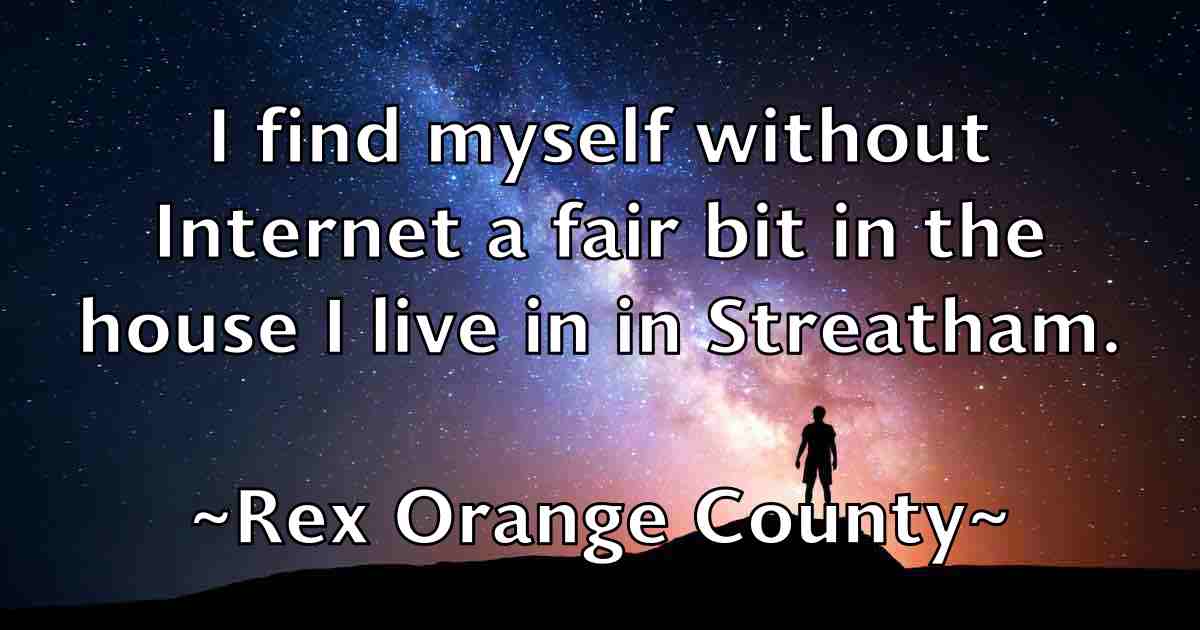 /images/quoteimage/rex-orange-county-fb-686183.jpg