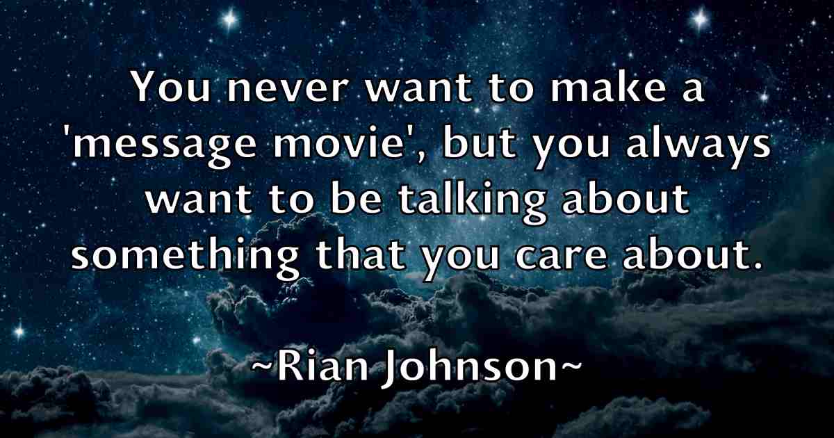 /images/quoteimage/rian-johnson-fb-686989.jpg