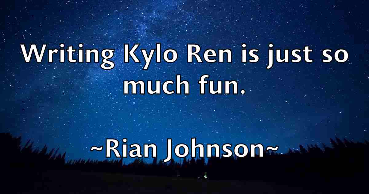 /images/quoteimage/rian-johnson-fb-686997.jpg