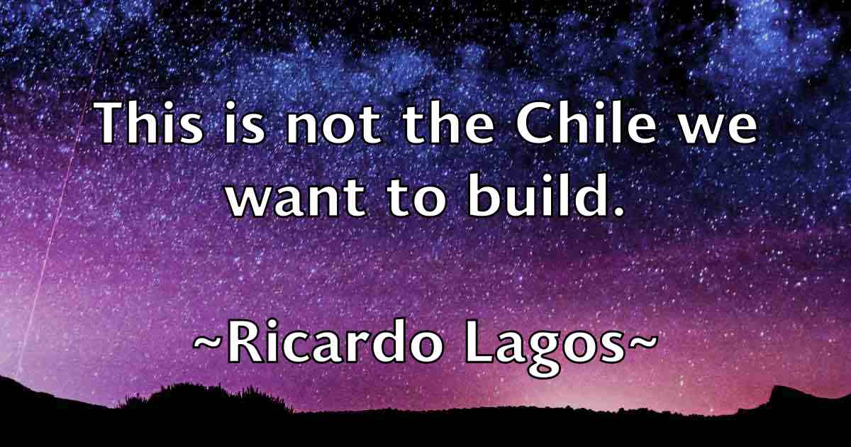 /images/quoteimage/ricardo-lagos-fb-687114.jpg