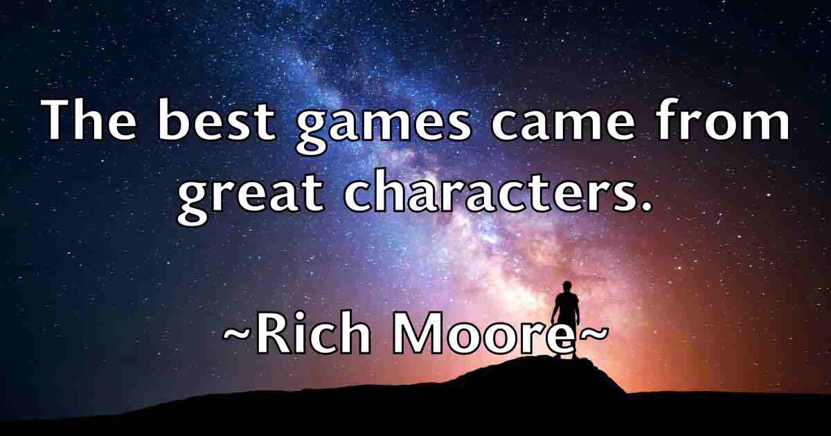 /images/quoteimage/rich-moore-fb-687405.jpg