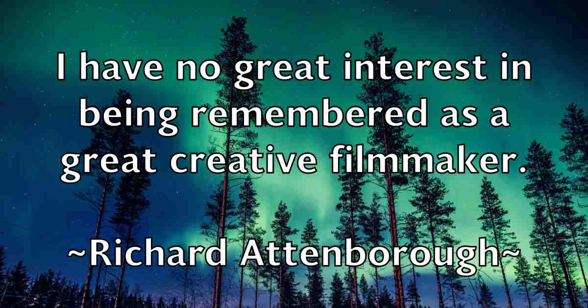 /images/quoteimage/richard-attenborough-fb-687714.jpg