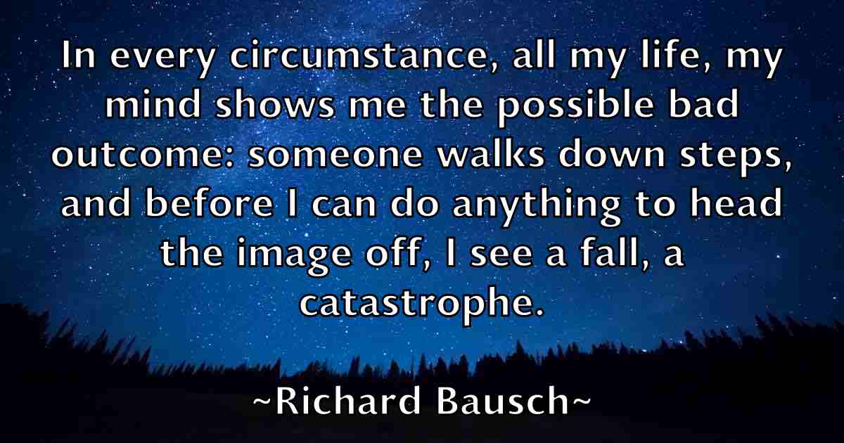 /images/quoteimage/richard-bausch-fb-687907.jpg