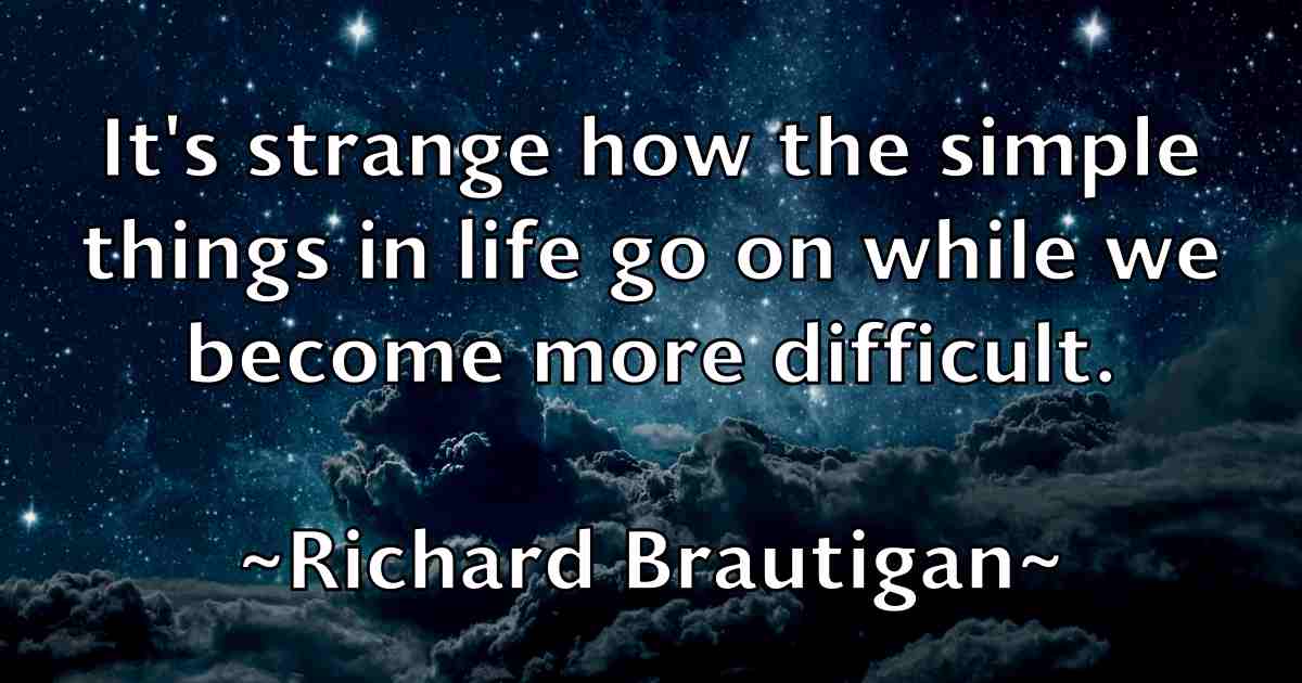 /images/quoteimage/richard-brautigan-fb-688190.jpg