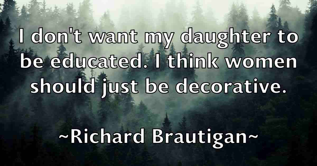 /images/quoteimage/richard-brautigan-fb-688196.jpg