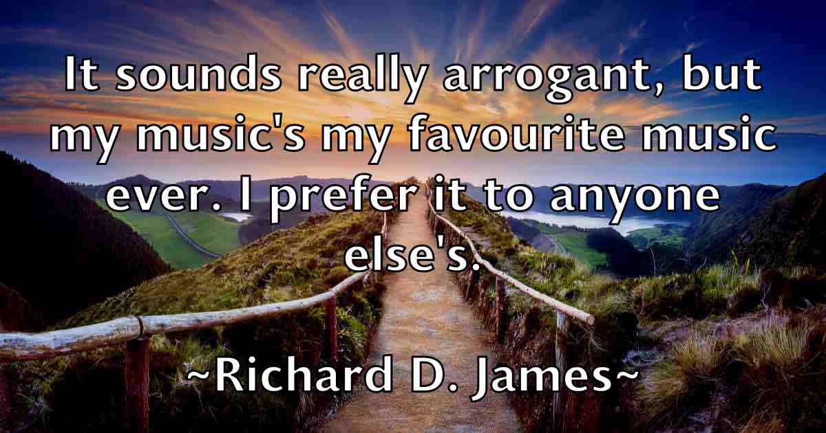 /images/quoteimage/richard-d-james-fb-688850.jpg