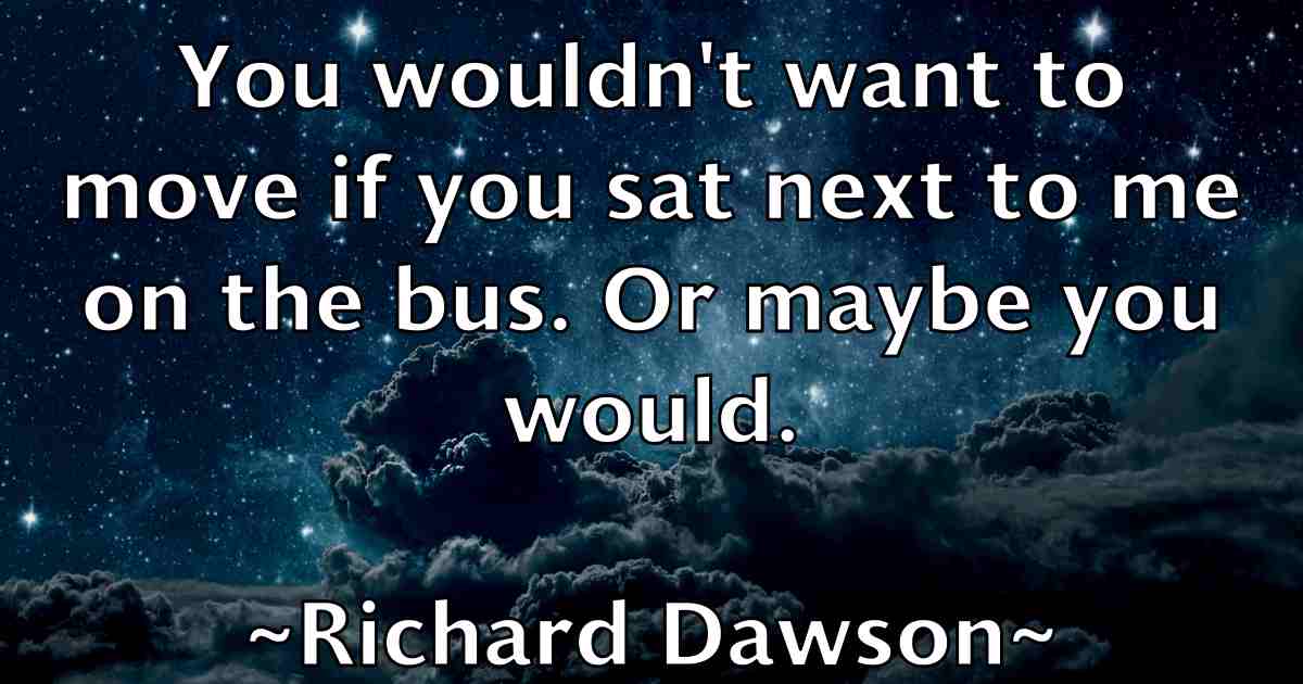 /images/quoteimage/richard-dawson-fb-689180.jpg
