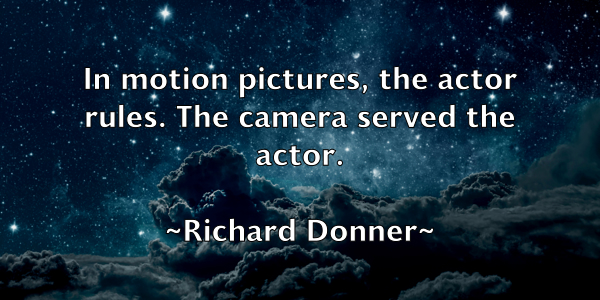 /images/quoteimage/richard-donner-689233.jpg