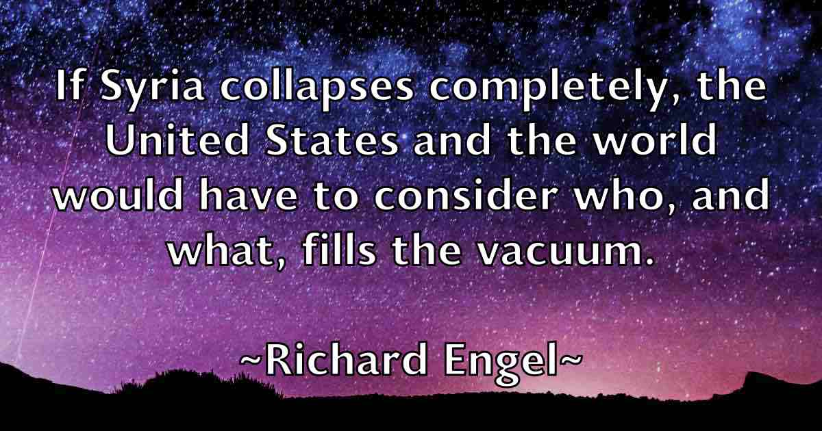 /images/quoteimage/richard-engel-fb-689525.jpg