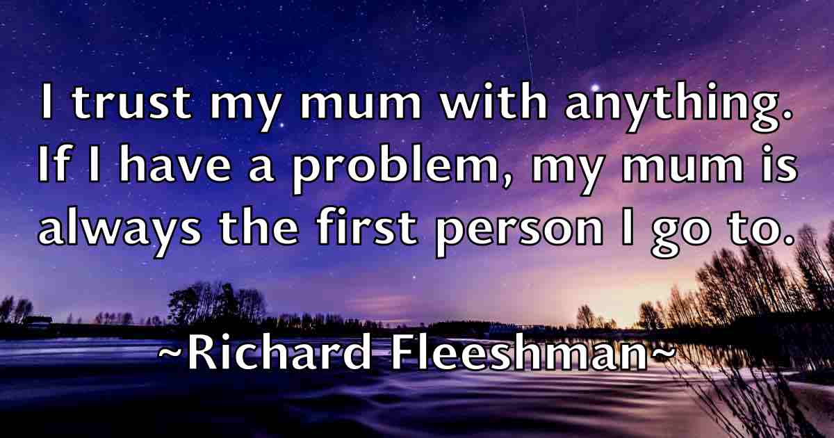 /images/quoteimage/richard-fleeshman-fb-689796.jpg