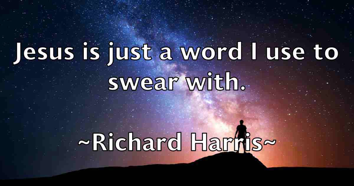 /images/quoteimage/richard-harris-fb-690224.jpg